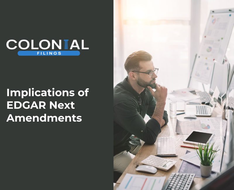 Implications of EDGAR Next Amendments
