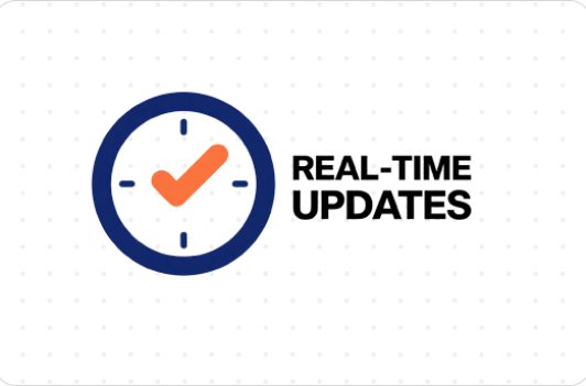 Navy blue clock icon with an orange checkmark next to bold text reading Real-Time Updates. Navy blue clock icon with an orange checkmark next to bold text reading Real-Time Updates.